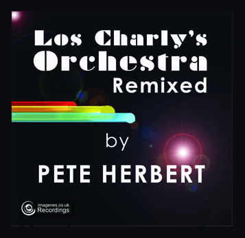 Los Charly’s Orchestra – Rio Chico’s Sunset remixed by Pete Herbert (Cat Nr IMAGDIG0012)