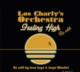 Los Charly’s Orchestra – Feeling High – Re Edit by Juan Laya & Jorge Montiel