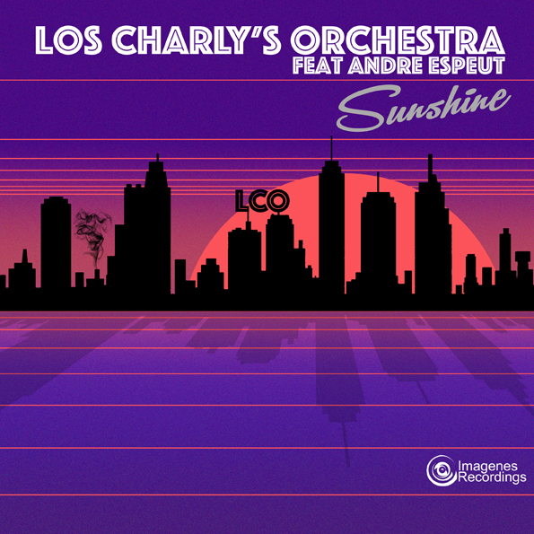 Los Charly’s Orchestra Feat. Andre Espeut – Sunshine EP – (Out 6 Jun 16)